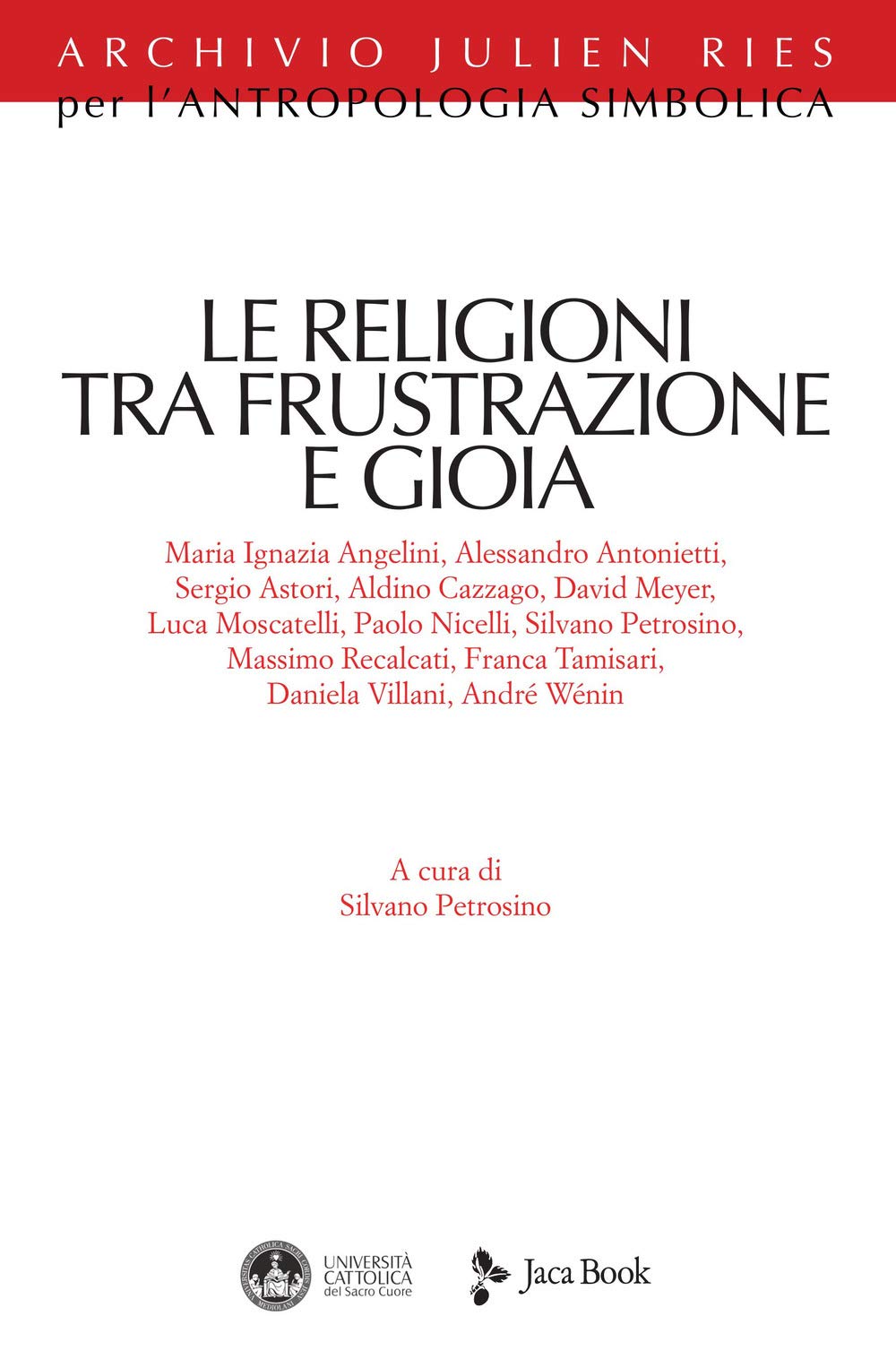 Le Religioni Tra Frustrazione E Gioia - 4