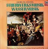  Georg Friedrich Händel - Philharmoniker Hamburg , Leopold Ludwig - Feuerwerksmusik, Wassermusik - Europa - E 152