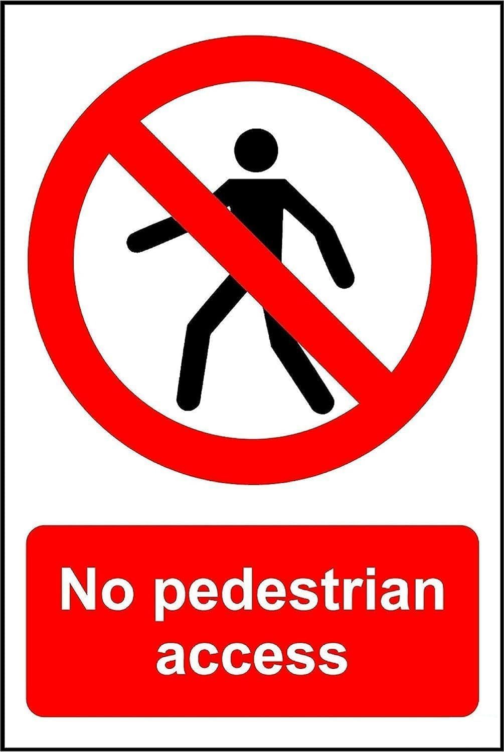No Pedestrian Access Safety Sign - 1.2mm Rigid Plastic 300mm x 200mm Case (Pack of 10)