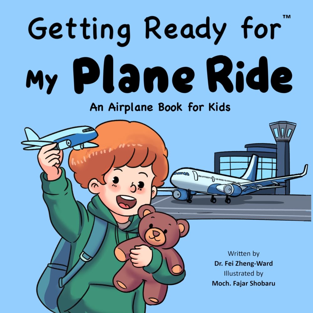 Getting Ready for My Plane Ride: An Airplane Book for Toddlers and Kids
