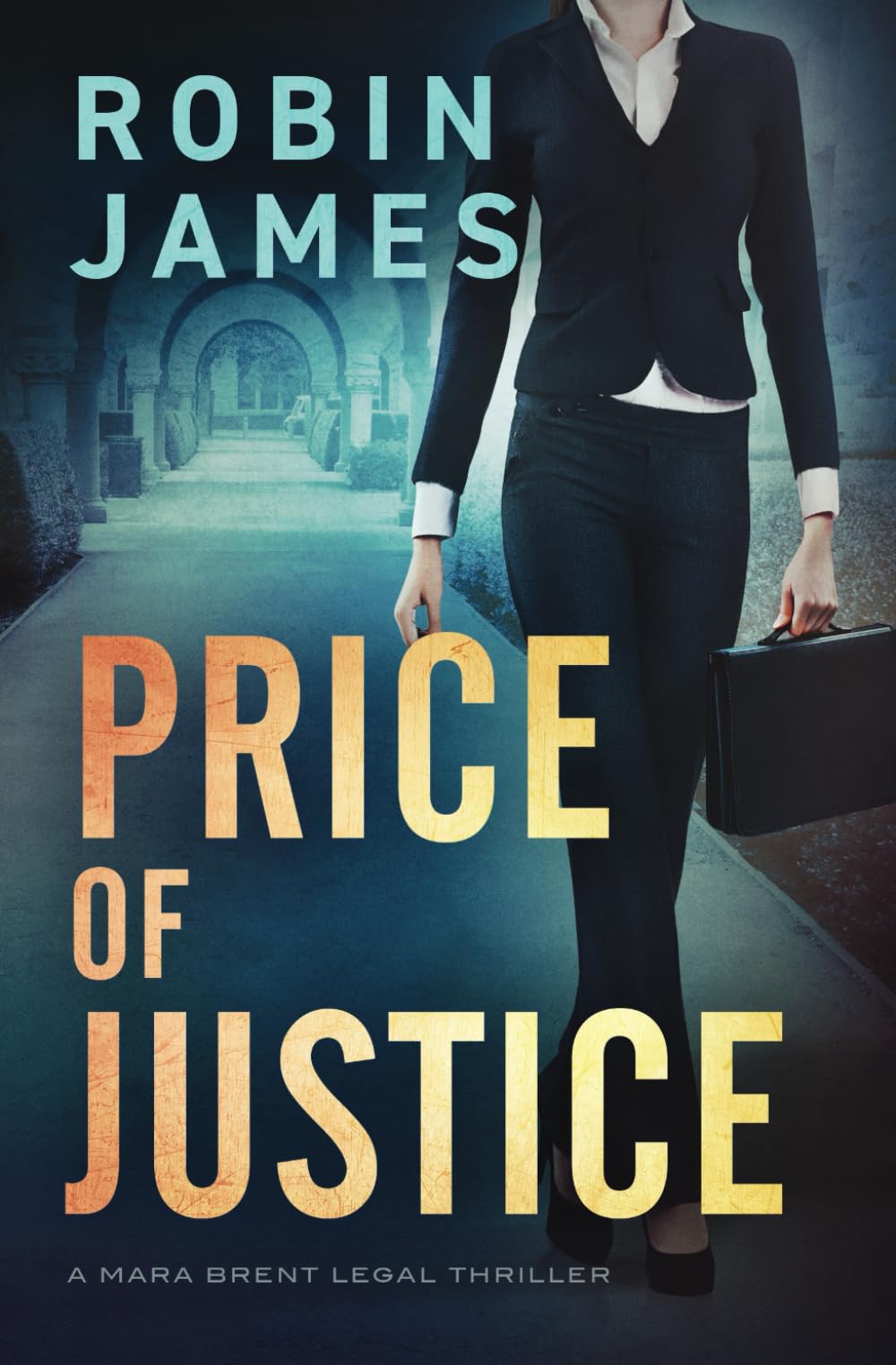 Price of Justice (Mara Brent Legal Thriller Series)