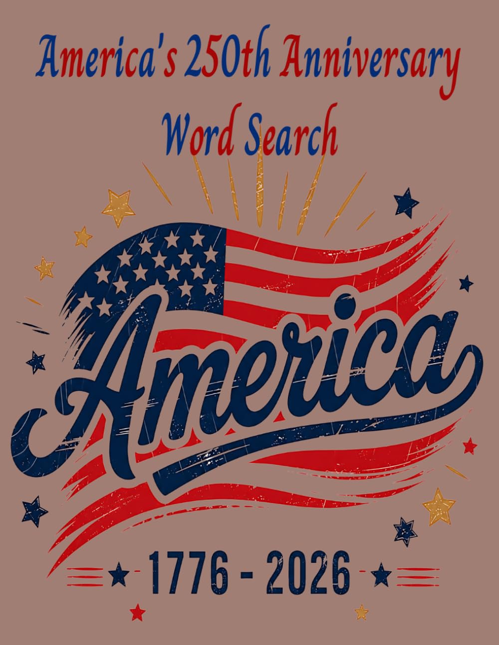 America's 250th Anniversary Word Search