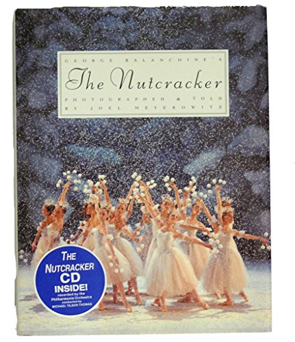 George Balanchine's The Nutracker (With CD) 0760746796 Book Cover