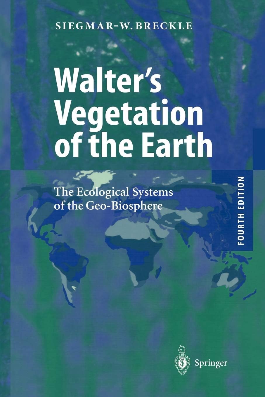 Walter's Vegetation of the Earth: The Ecological Systems of the Geo-Biosphere