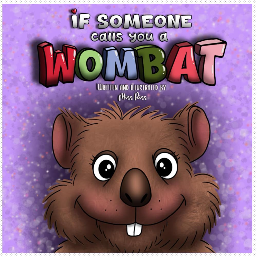 If Someone Calls You a Wombat
