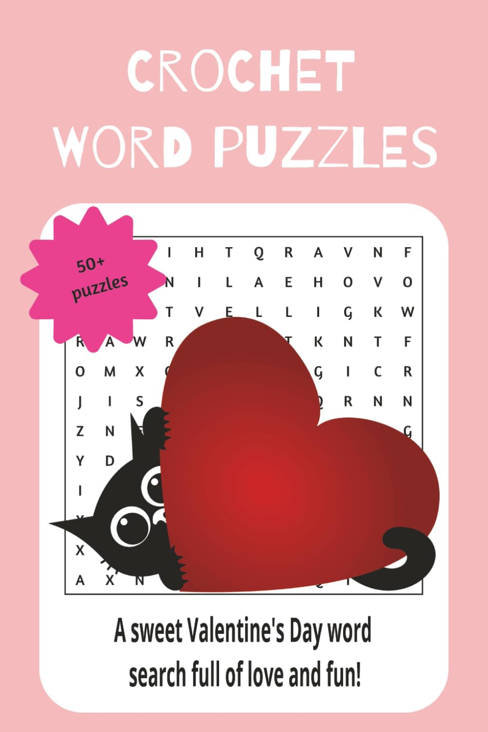 Crochet Word Puzzles: A sweet Valentine's Day word search full of love and fun!