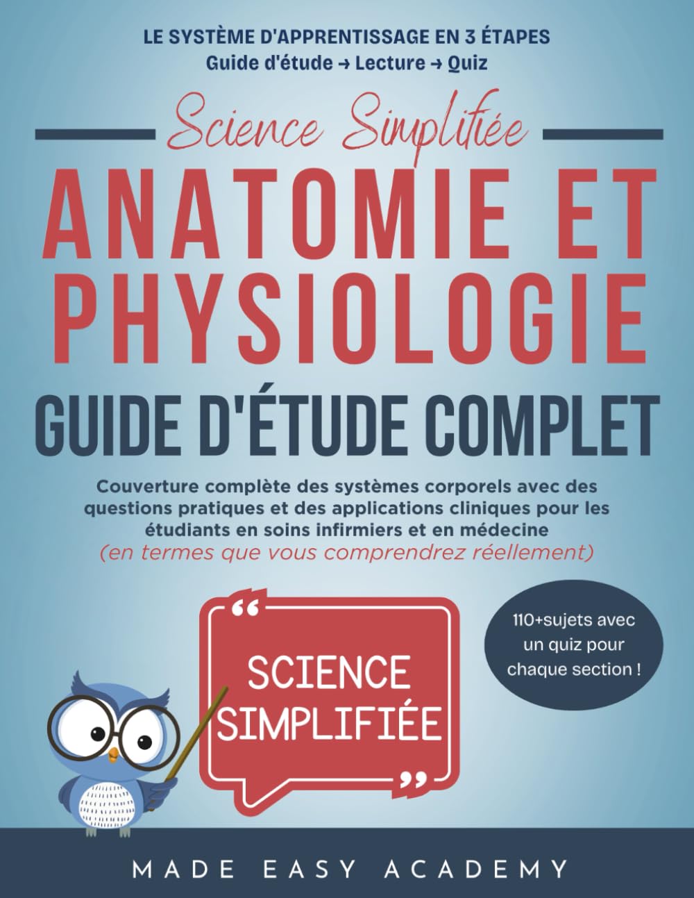 Science Simplifiée Anatomie et physiologie Guide d'étude complet: Guide complet des systèmes corporels avec questions pratiques pour soins infirmiers
