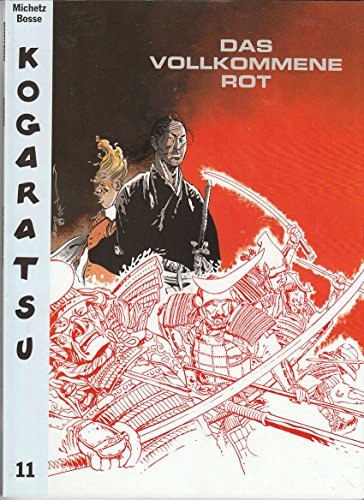 Preisvergleich Produktbild Kogaratsu Nr. 11: Das vollkommene Rot