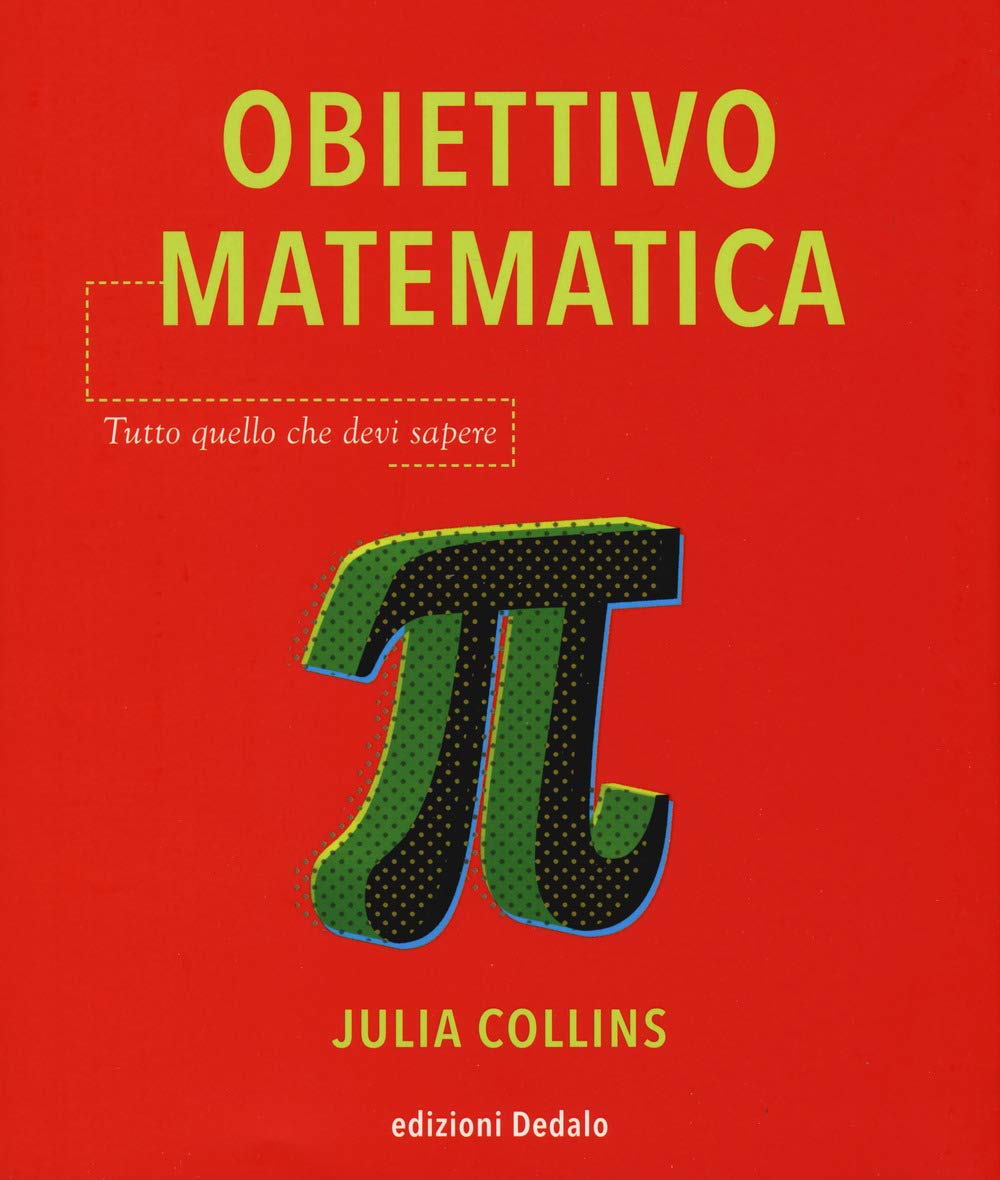 Obiettivo Matematica. Tutto Quello Che Devi Sapere - 4