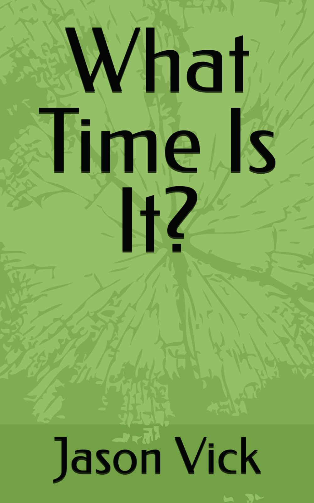What Time Is It?
