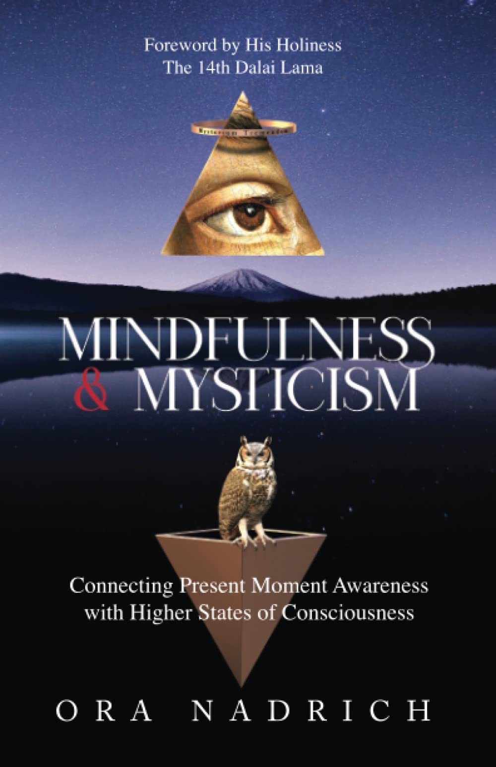 Mindfulness and Mysticism: Connecting Present Moment Awareness with Higher States of Consciousness