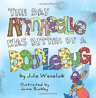 The Day Annabelle was Bitten by a Doodlebug 0997892528 Book Cover