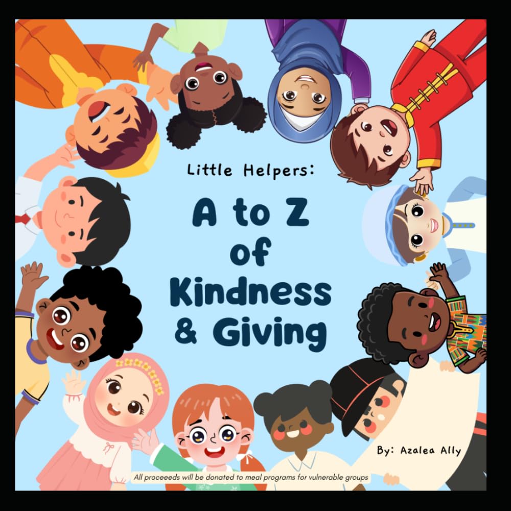 Little Helpers: A to Z of Kindness & Giving