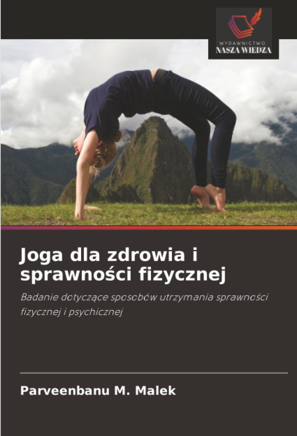 Joga dla zdrowia i sprawności fizycznej: Badanie dotyczące sposobów utrzymania sprawności fizycznej i psychicznej