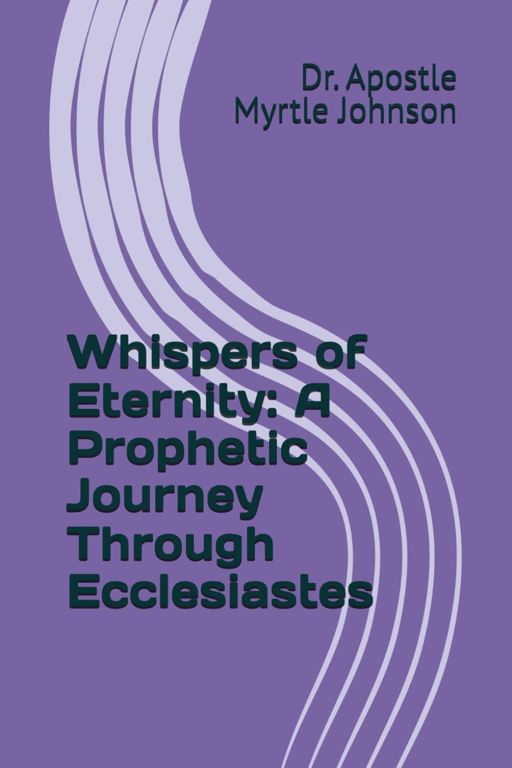 Whispers of Eternity: A Prophetic Journey Through Ecclesiastes