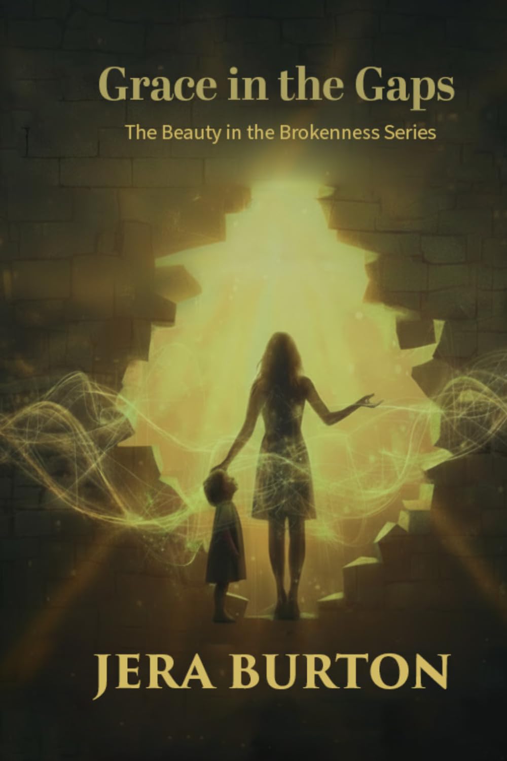 Grace in the Gaps (The Beauty in the Brokenness Series)