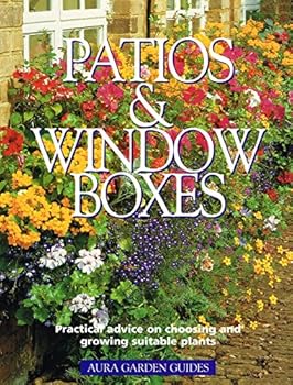 Paperback Patios and window boxes (Aura Garden Guides) [Paperback] by Karlheinz Jacobi Book