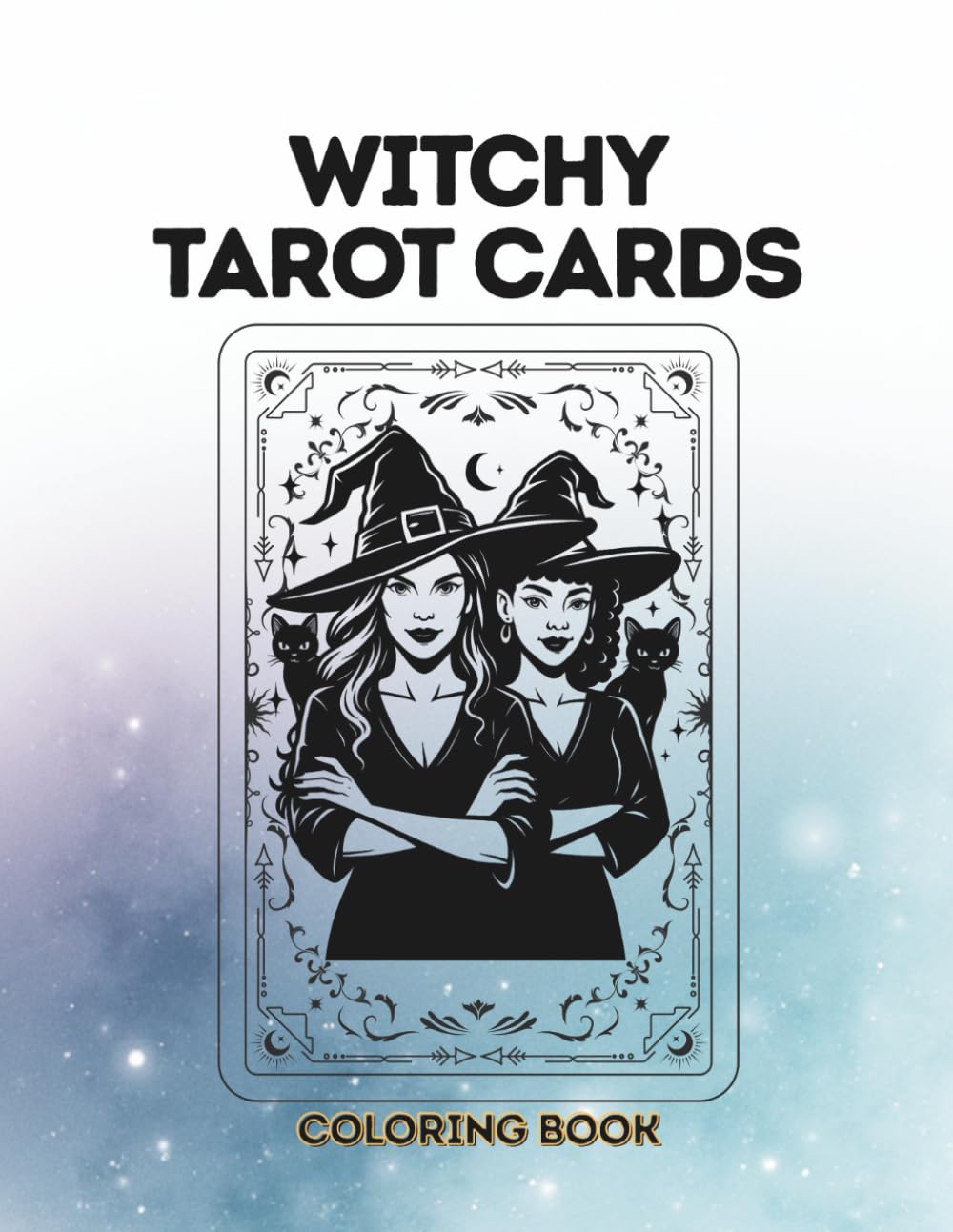 Witchy Tarot Cards Coloring Book: 33 Witchcore Designs, Tarot-Inspired Art & Beautiful Witchy Portraits (Coloring Book for Adults)