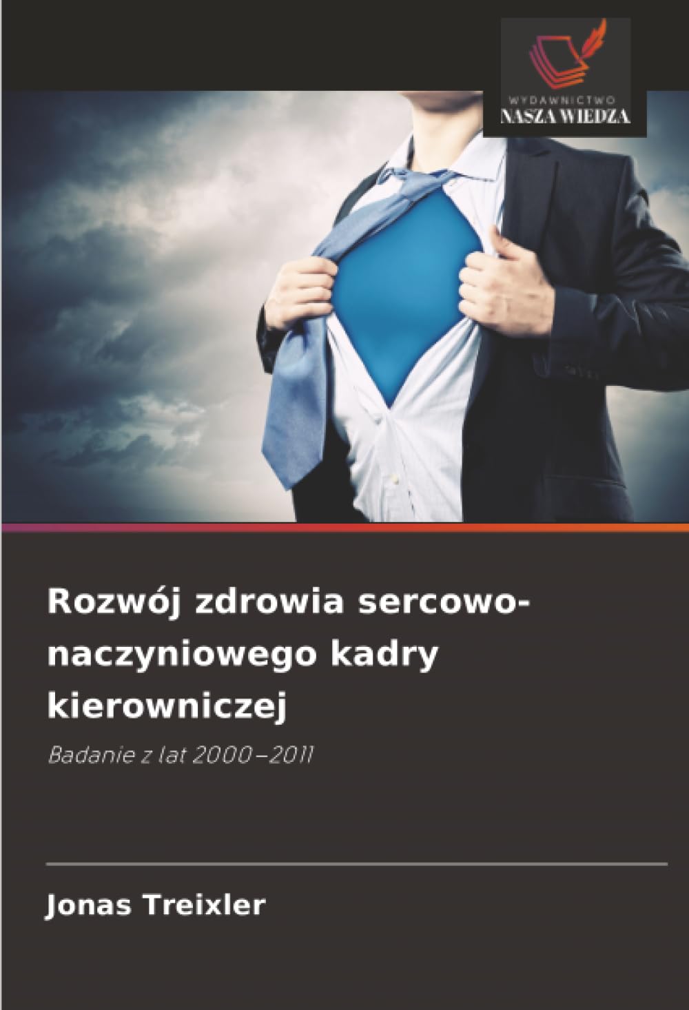 Rozwój zdrowia sercowo-naczyniowego kadry kierowniczej: Badanie z lat 2000-2011