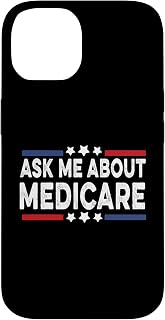 Ask Me About Medicare Health Insurance Consultant Case for iPhone 14