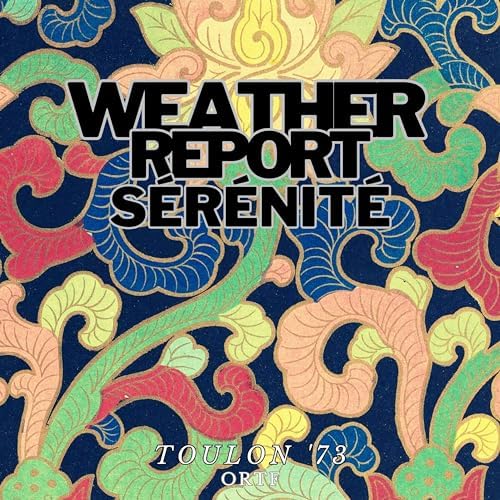 Serenite (Live Toulon '73) by Weather Report on Amazon Music Amazon.co.uk