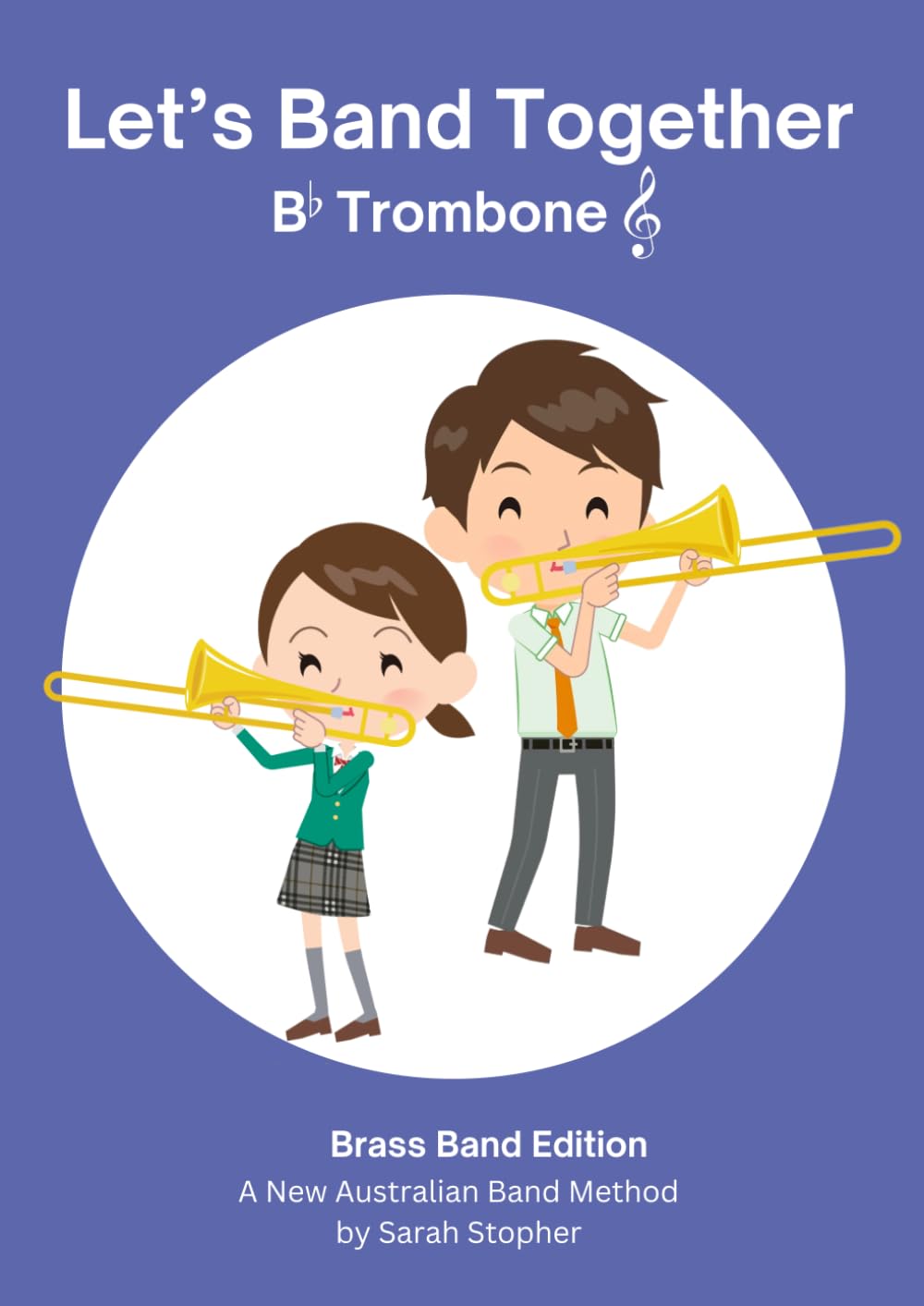 Let's Band Together - B flat Trombone: Brass Band edition (Let's Band Together - Brass Band Edition)
