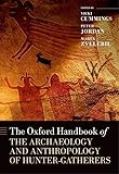 The Oxford Handbook of the Archaeology and Anthropology of Hunter-Gatherers