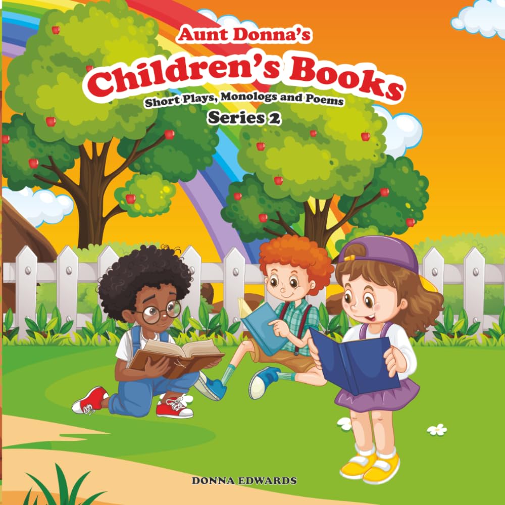 Aunt Donna's Children's Book Of Short Plays, Monologues And Poems: Series 2