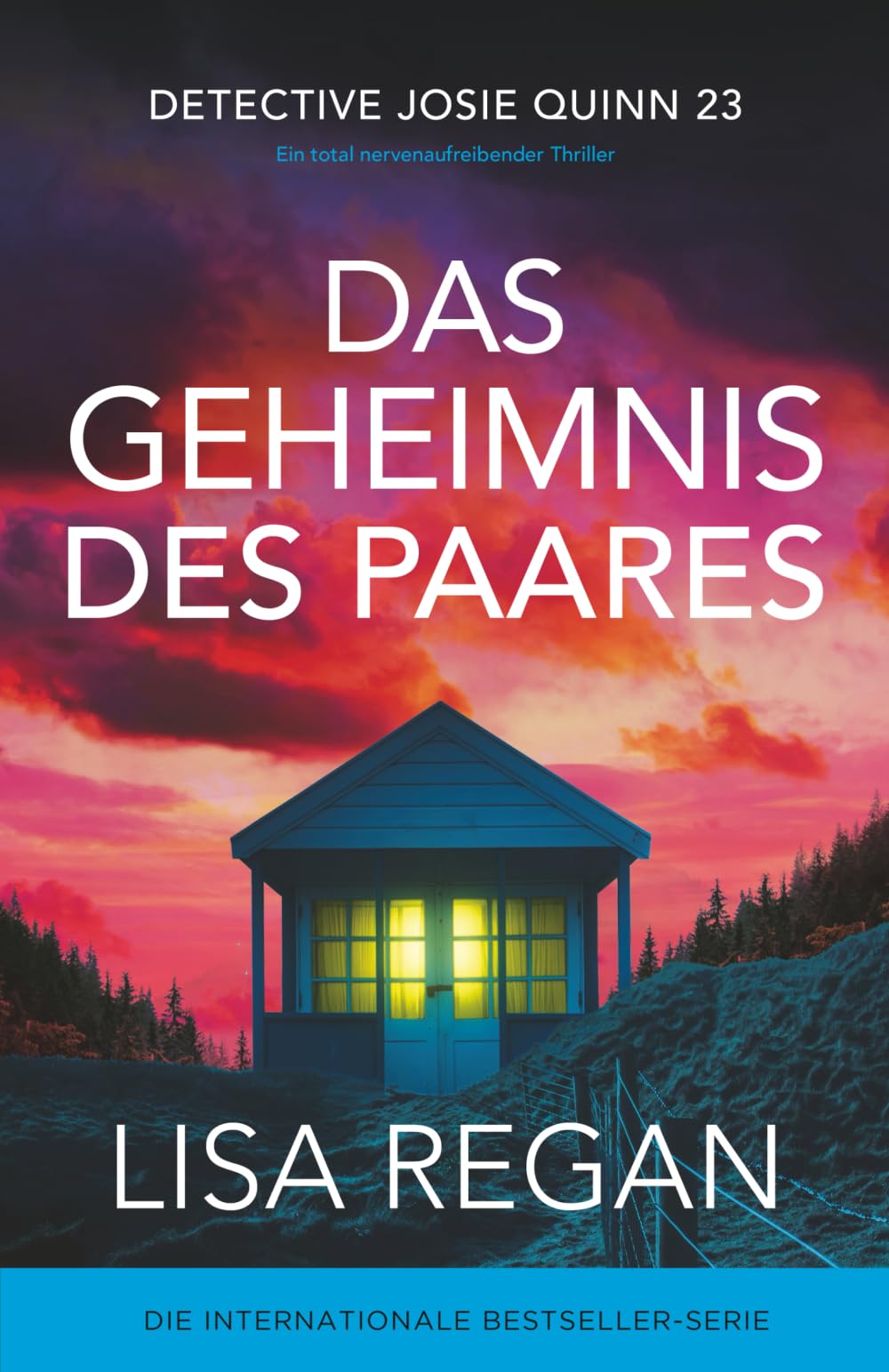 Das Geheimnis des Paares: Ein total nervenaufreibender Thriller (Detective Josie Quinn)