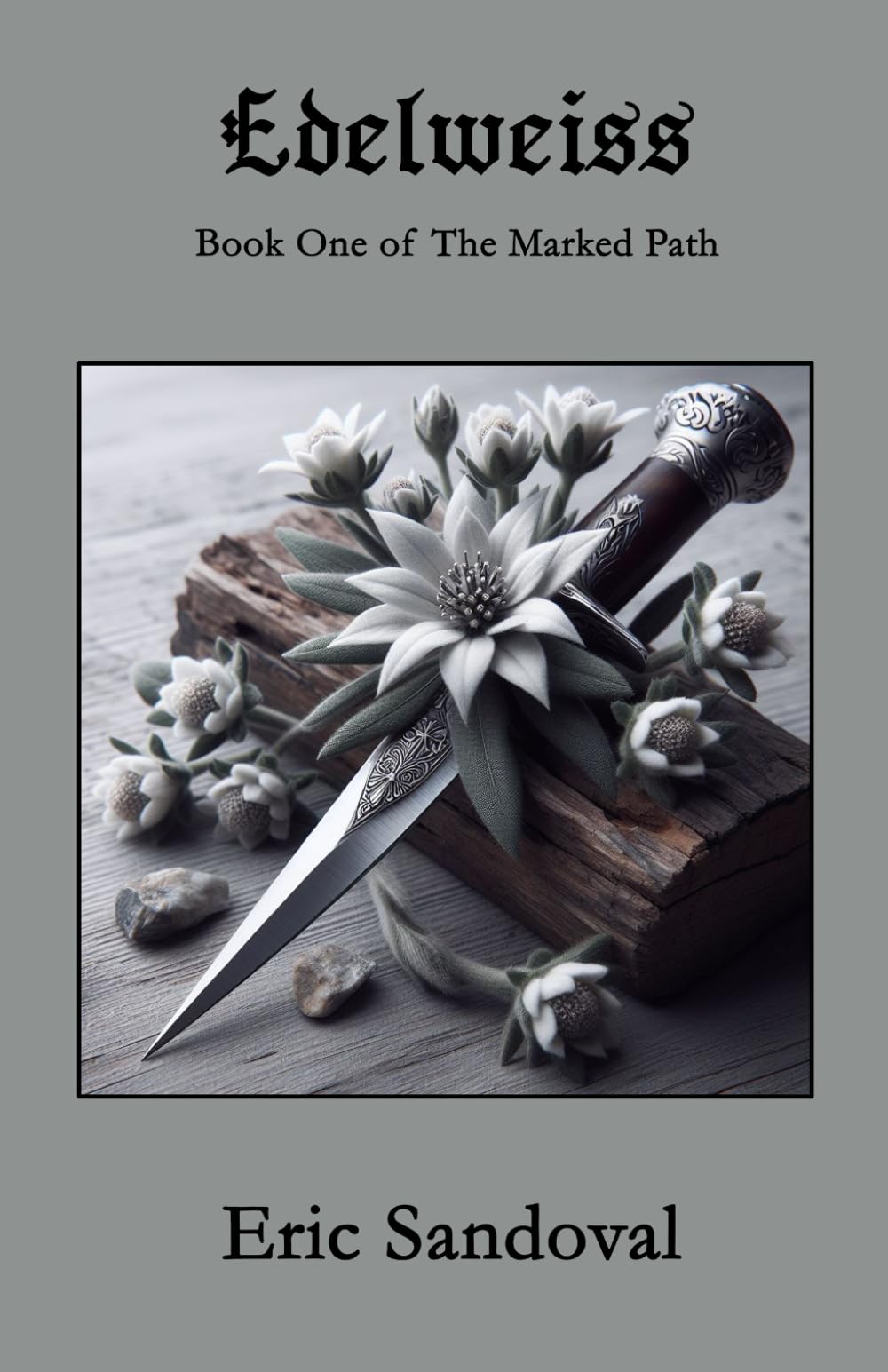 Edelweiss: Book One of The Marked Path