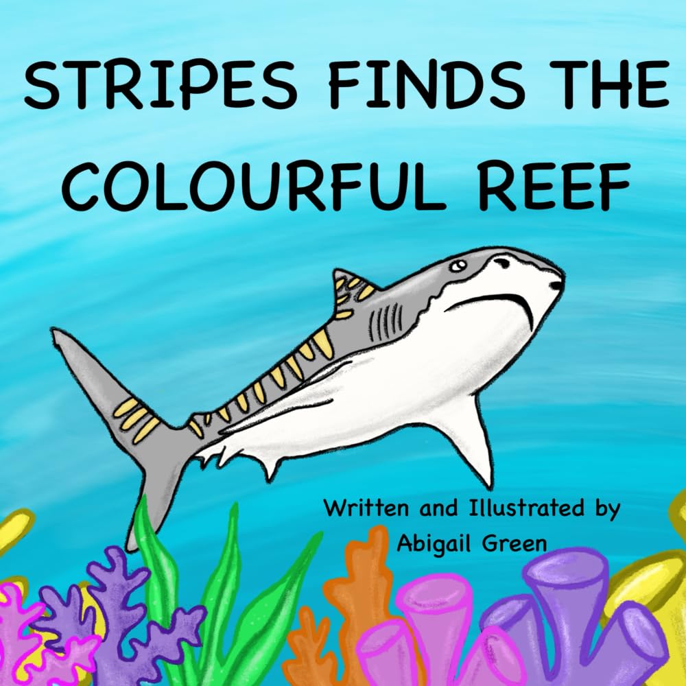 Stripes finds the colourful reef: An underwater journey to inspire children to protect the ocean