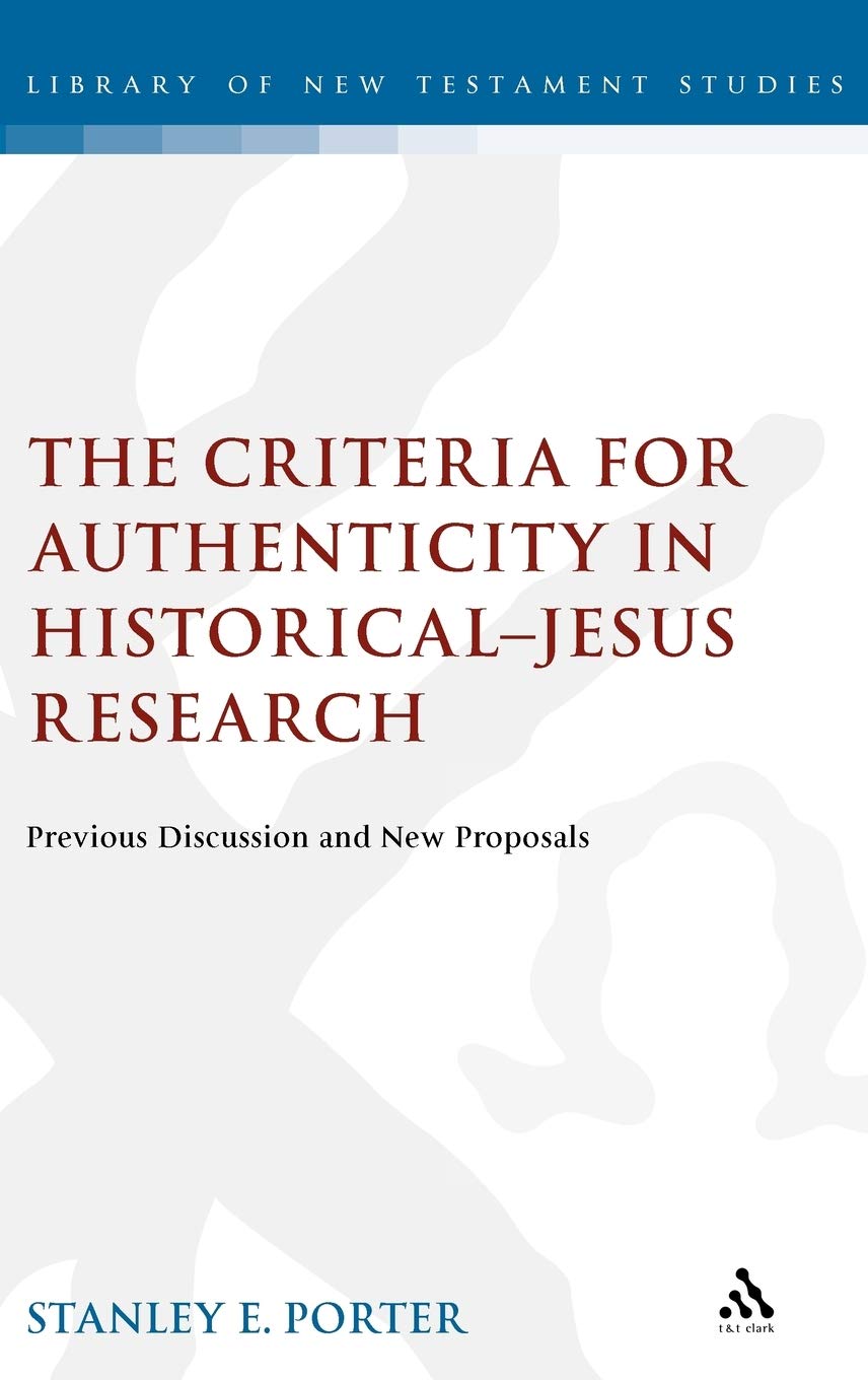 Buy The Criteria for Authenticity in Historical-Jesus Research: Previous Discussion and New Proposals — BookShops.in