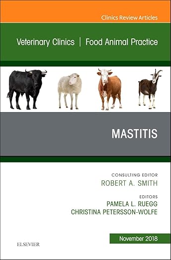 An Issue of Veterinary Clinics of North America: Food Animal Practice (Volume 34-3) (The Clinics: Veterinary Medicine, Volume 34-3)
