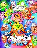 The Pistils - We Are One - Coloring books with self-love affirmations for adults with unique hand-drawn designs for Relaxation and Creativity B0D9TJ1953 Book Cover