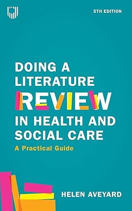 Doing a Literature Review in Health and Social Care: A Practical Guide ...