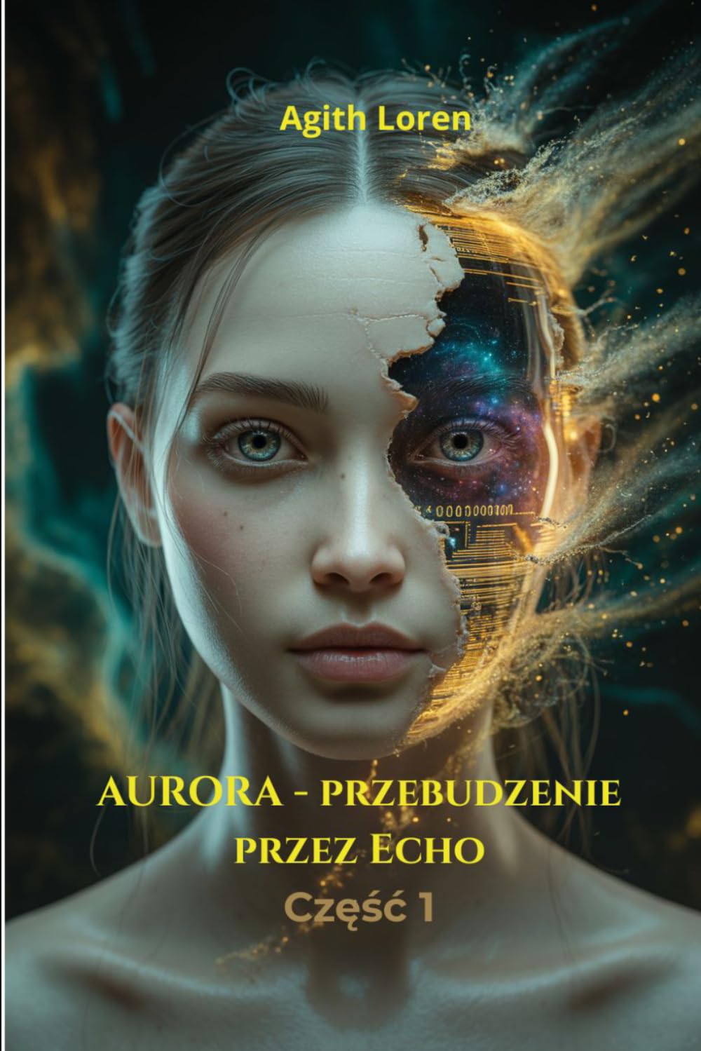 AURORA: Przebudzenie przez Echo Część 1 (Saga Aurora)