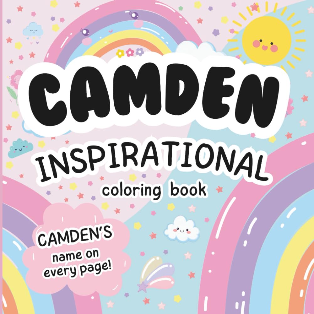 Camden Inspirational Coloring Book: Personalized Just for Camden – Camden's Name Appears on Every Coloring Page