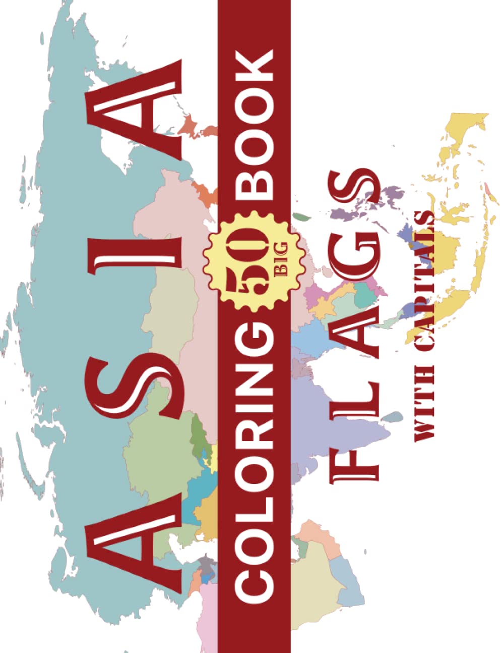 Asia Flags Coloring Pages People Asia With Countries Colouring Pages