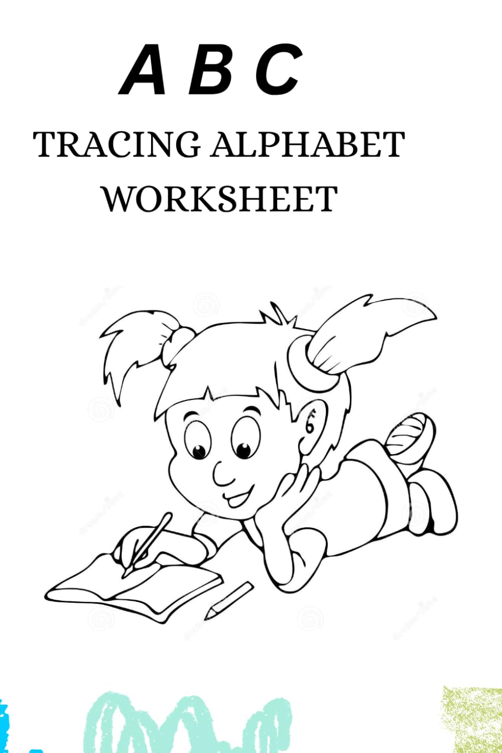 ABC'S Trace Letters, Practice Worksheet for Kids, My First Tracing & Words Book Age 3-6: Early Learning Tracing & Words
