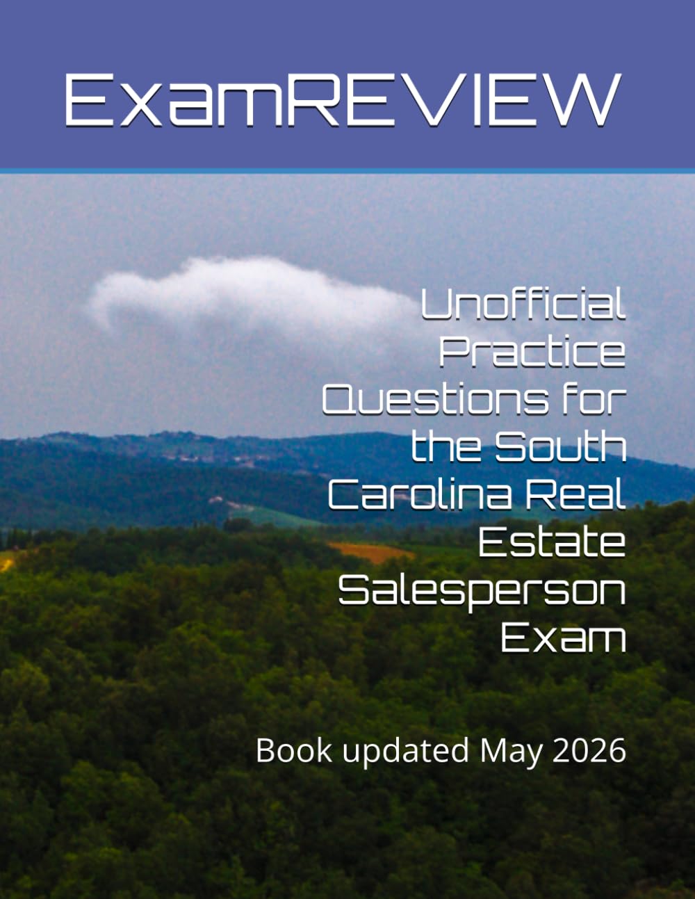 Unofficial Practice Questions for the South Carolina Real Estate Salesperson Exam