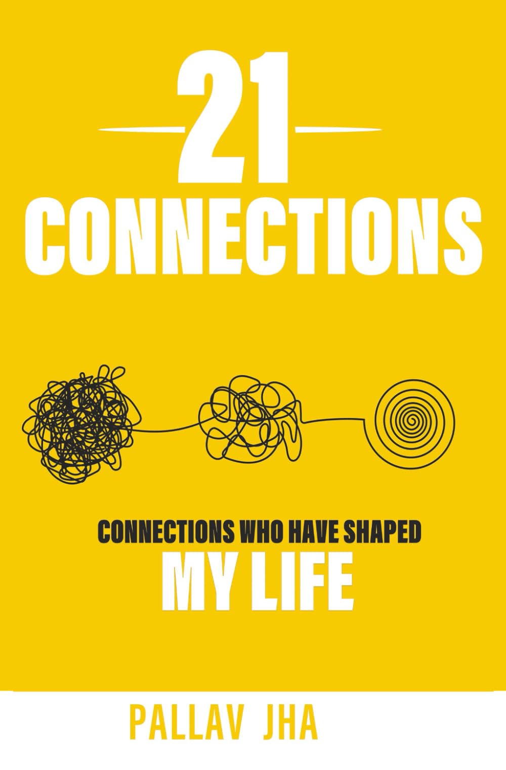 21 Connections: People who have shaped my life