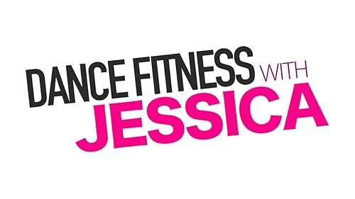 Dance Fitness With Jessica