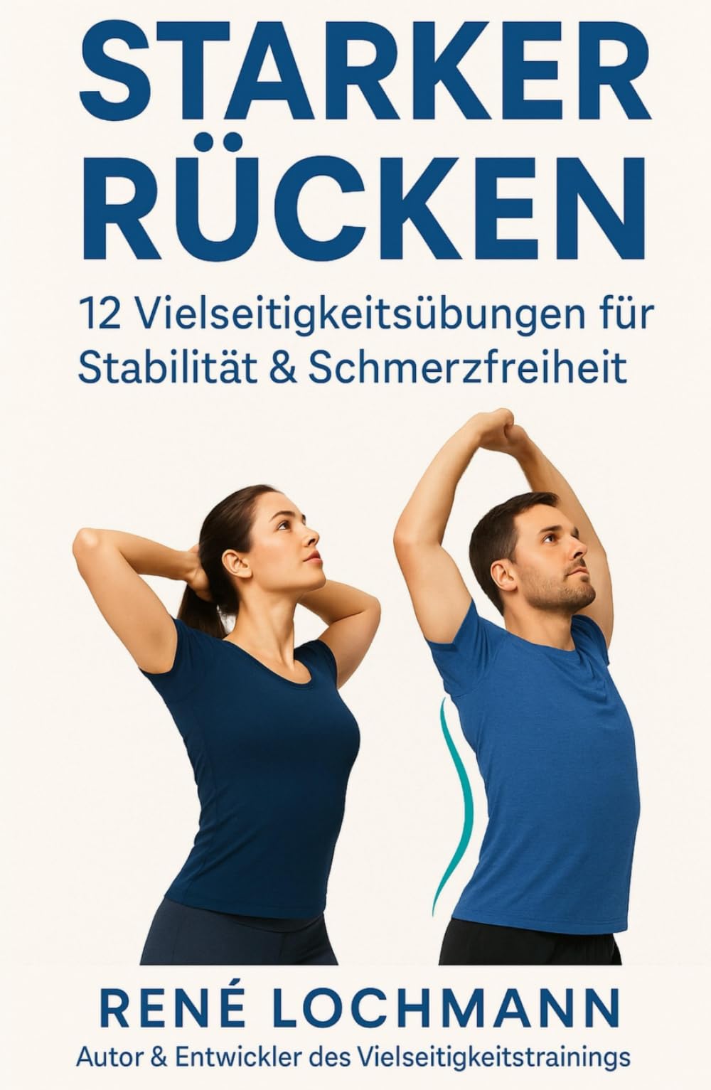Starker Rücken: 12 Vielseitigkeitsübungen für Stabilität & Schmerzfreiheit