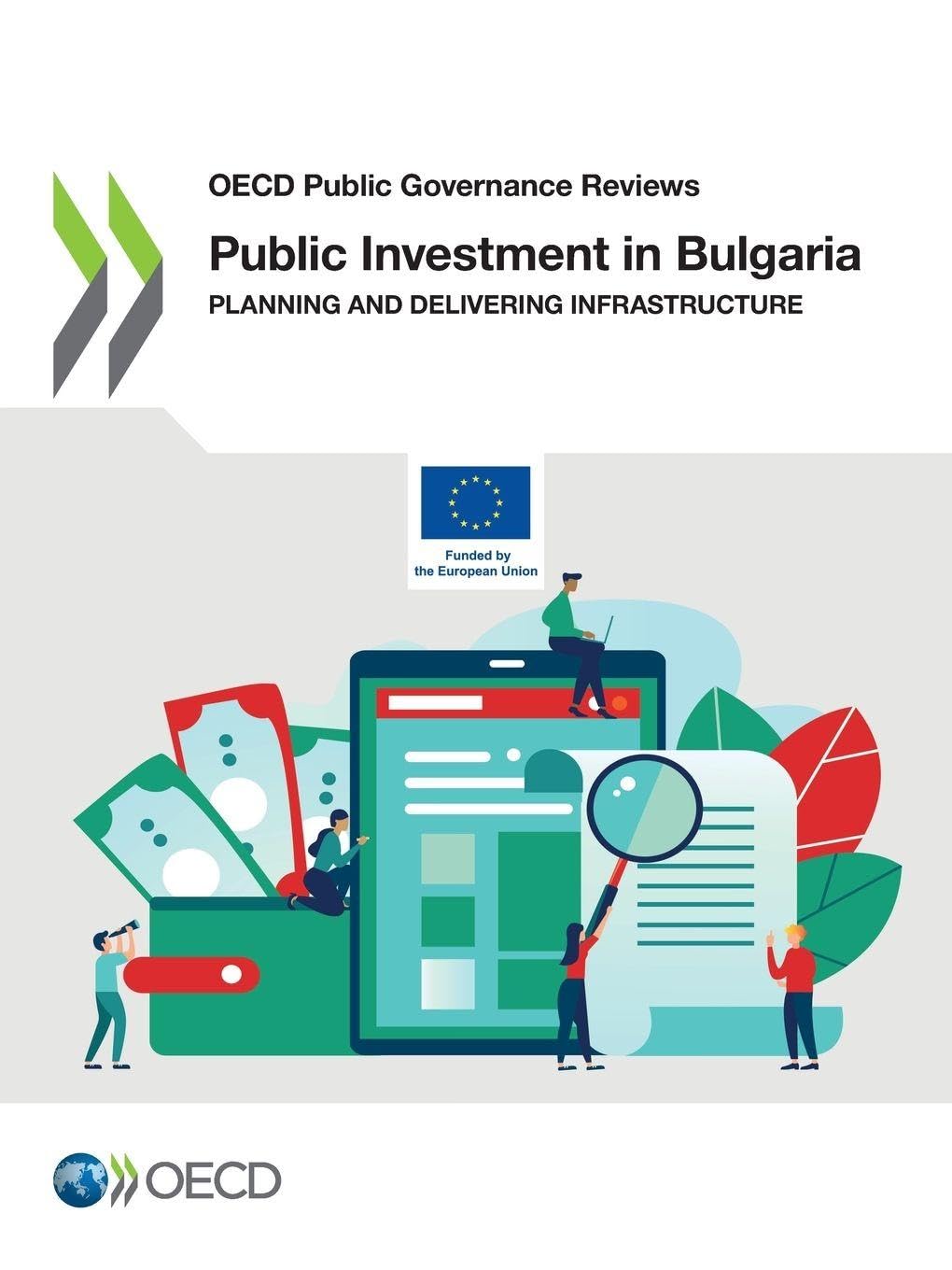 Public investment in Bulgaria: planning and delivering infrastructure (OECD public governance reviews)