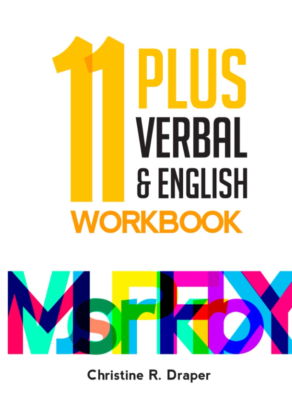 11 Plus Verbal & English Workbook: CEM Style Verbal Reasoning and English for the 11+ Exam (11 Plus Workbooks)