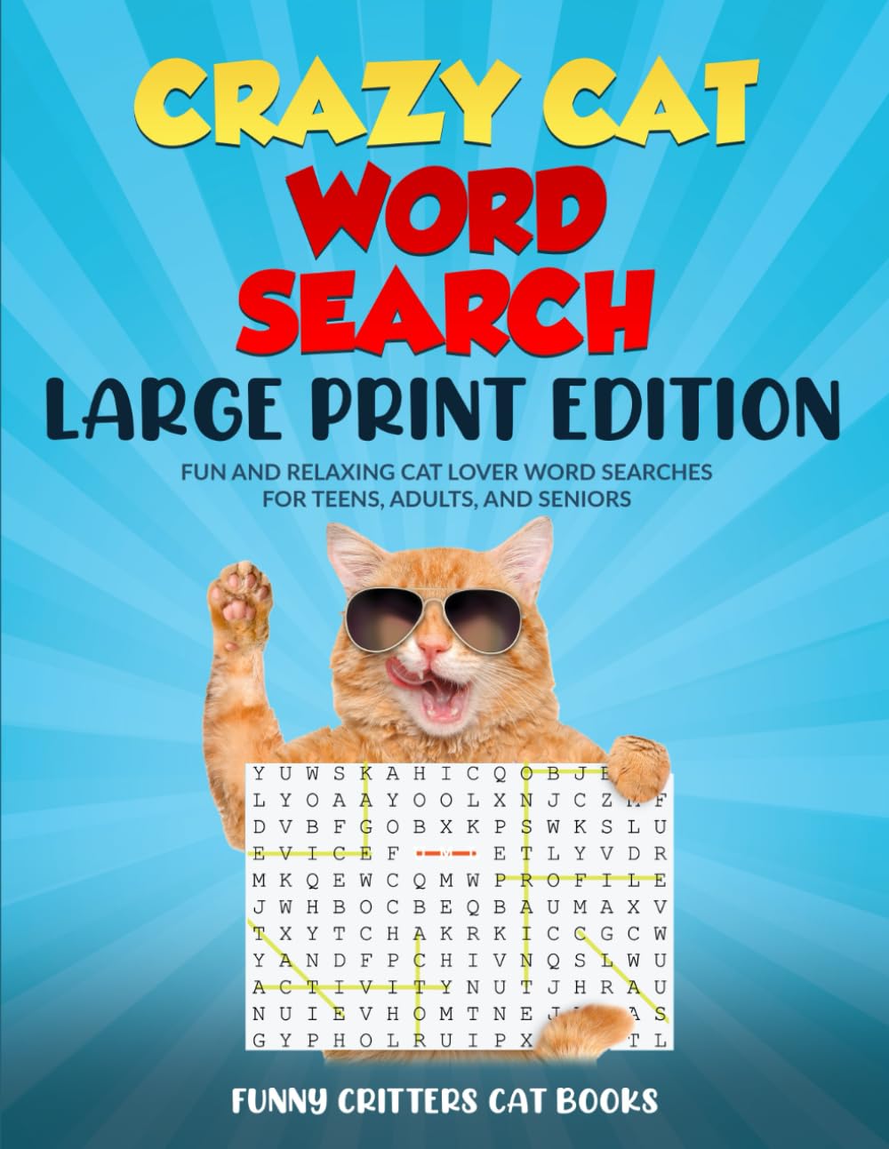 Crazy Cat Word Search Large Print Edition: FUN AND RELAXING CAT LOVER WORD SEARCHES FOR TEENS, ADULTS, AND SENIORS