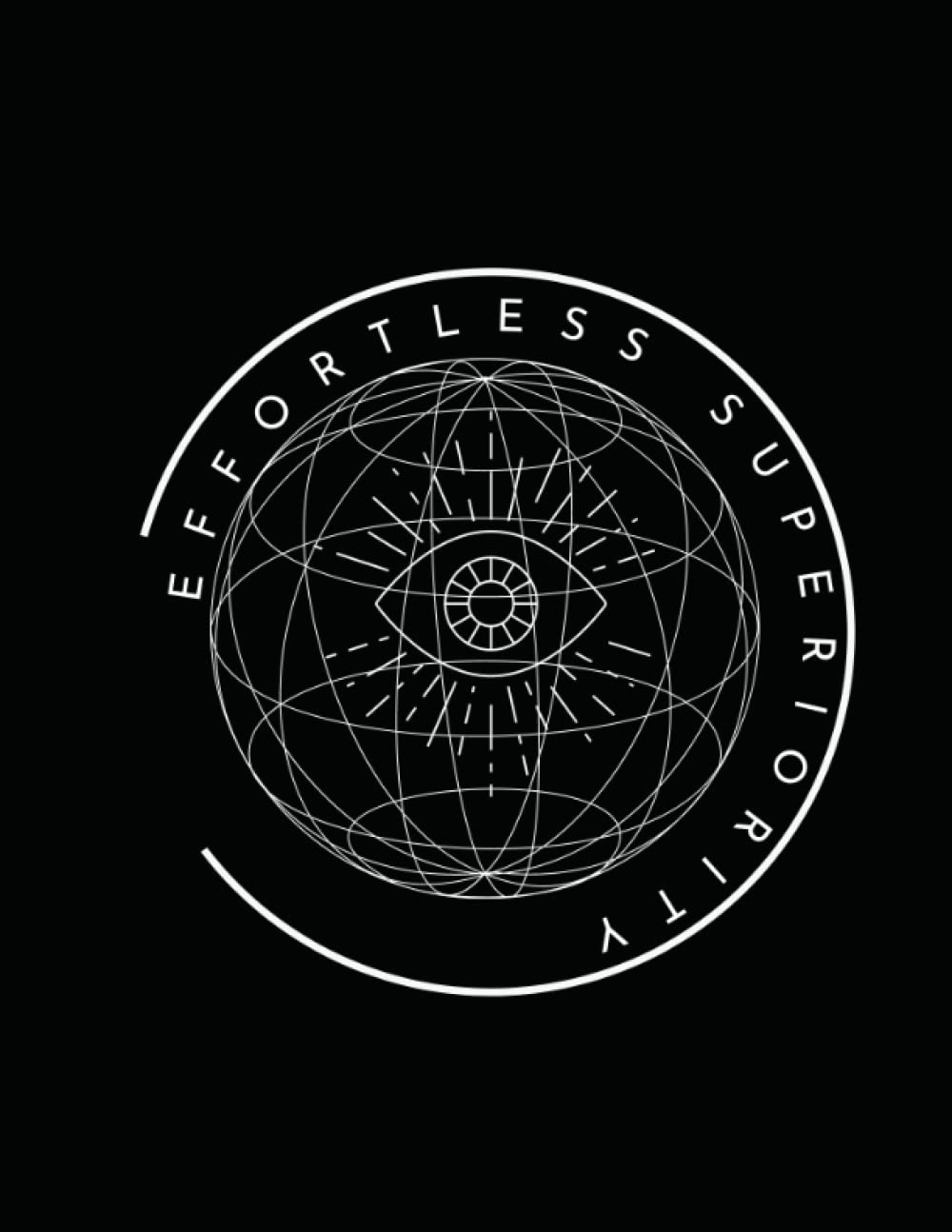 Effortless Superiority