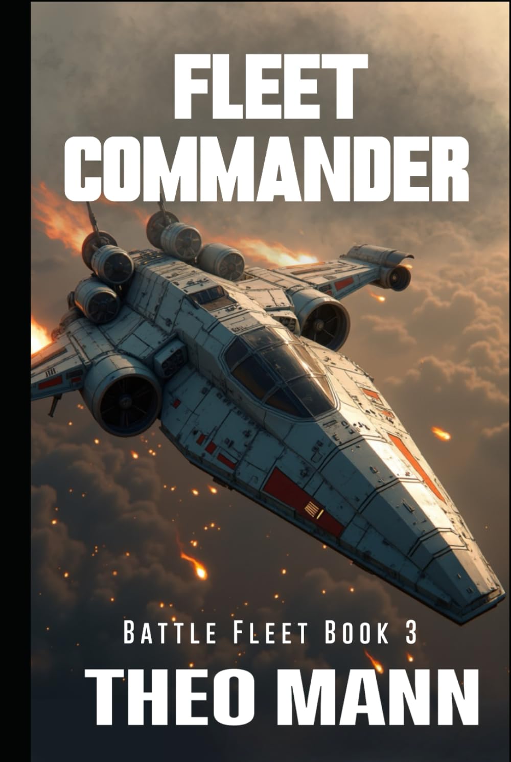 Fleet Commander: A Military Science Fiction Space Opera Action Adventure Novel (BattleFleet Series)