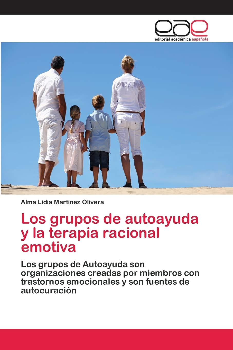 Los grupos de autoayuda y la terapia racional emotiva: Los grupos de Autoayuda son organizaciones creadas por miembros con trastornos emocionales y son fuentes de autocuración