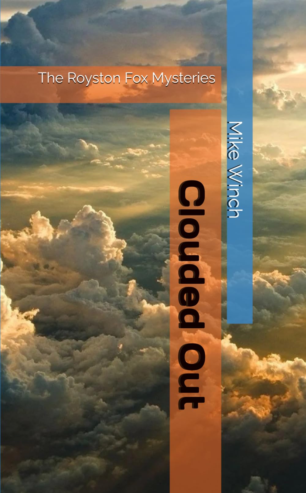 Clouded Out: The Royston Fox Mysteries